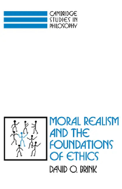 Buy Moral Realism and the Foundations of Ethics (English, David Owen Brink | Brink David Owen) Online at Best Price - BookBajar