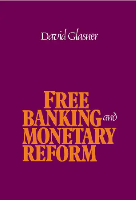 Free Banking and Monetary Reform (English, David Glasner) - Image 1 - BookBajar