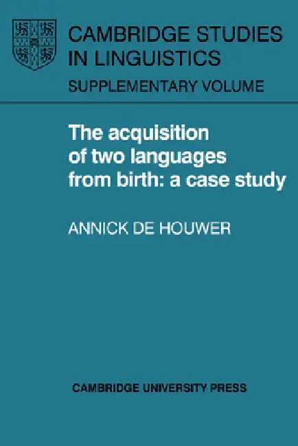 Buy The Acquisition of Two Languages from Birth (English, Annick de Houwer | Annick De Houwer | Houwer Annick de) Online at Best Price - BookBajar