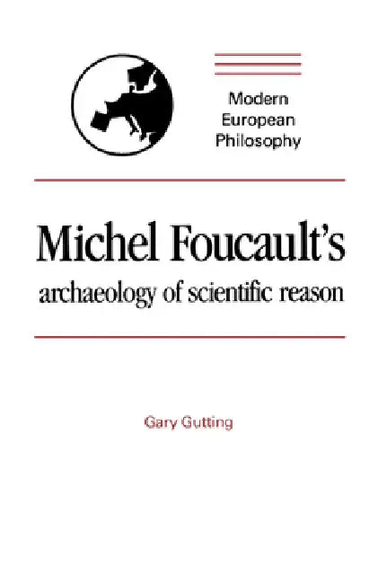 Buy Michel Foucault's Archaeology of Scientific Reason (English, Gary Gutting) Online at Best Price - BookBajar