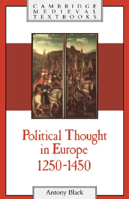 Buy Political Thought in Europe, 1250 1450 (English, Antony Black) Online at Best Price - BookBajar