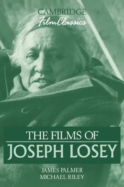 Buy The Films of Joseph Losey (English, James Palmer | Michael Riley | Raymond Carney) Online at Best Price - BookBajar