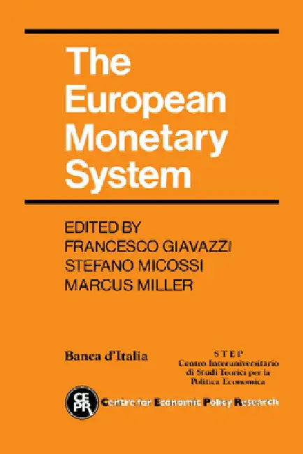 The European Monetary System (English, Francesco Giavazzi | Stefano Micossi | Marcus Miller) - Image 1 - BookBajar