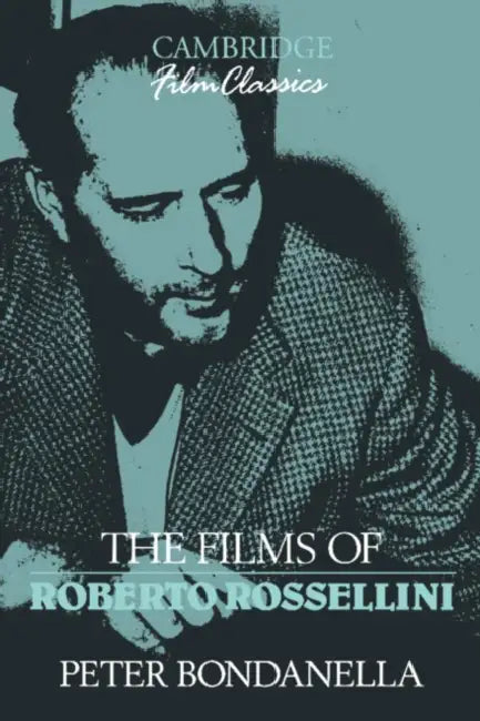 The Films of Roberto Rossellini (English, Peter E. Bondanella | Bondanella Peter | Raymond Carney) - Image 1 - BookBajar