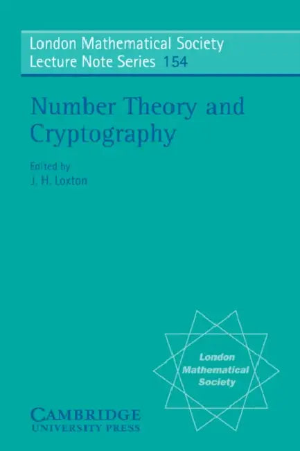 Buy Number Theory and Cryptography (English, J. H. Loxton | N. J. Hitchin | J. H. Loxton) Online at Best Price - BookBajar
