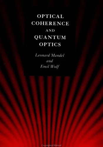 Buy Optical Coherence and Quantum Optics (English, Leonard Mandel | Emil Wolf) Online at Best Price - BookBajar
