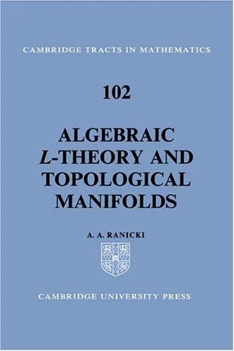 Buy Algebraic L-Theory and Topological Manifolds (English, Andrew Ranicki | A. a. Ranicki | Bela Bollobas) Online at Best Price - BookBajar
