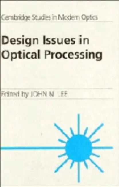 Buy Design Issues Optical Processi (English, John N. Lee) Online at Best Price - BookBajar