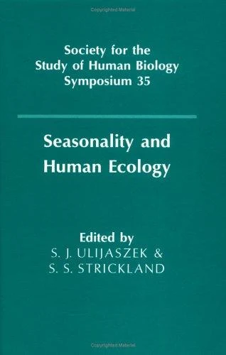 Buy Seasonality and Human Ecology (English, Stanley J. Ulijaszek | S. S. Strickland | S. J. Ulijaszek) Online at Best Price - BookBajar