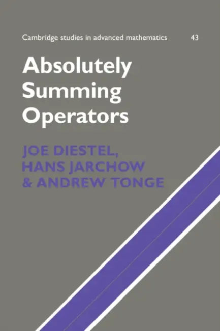 Buy Absolutely Summing Operators (English, Joe Diestel | Andrew Tonge | Hans Jarchow) Online at Best Price - BookBajar