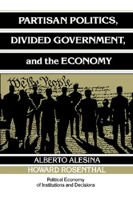 Buy Partisan Politics, Divided Government, and the Economy (English, Alberto Alesina | Howard Rosenthal | Randall Calvert) Online at Best Price - BookBajar