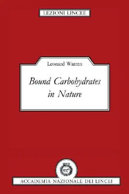 Buy Bound Carbohydrates in Nature (English, Leonard Warren) Online at Best Price - BookBajar