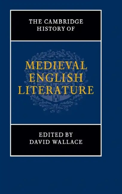 Buy The Cambridge History of Medieval English Literature (English, David Wallace) Online at Best Price - BookBajar