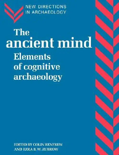 Buy The Ancient Mind (English, Colin Renfrew | Ezra B. Zubrow | Francoise Audouze) Online at Best Price - BookBajar