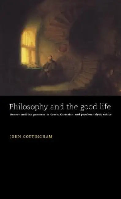 Buy Philosophy and the Good Life (English, John Cottingham) Online at Best Price - BookBajar