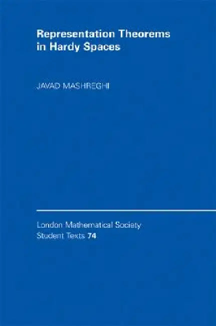 Buy Representation Theorems in Hardy Spaces (English, Javad Mashreghi) Online at Best Price - BookBajar