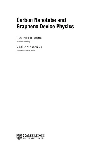 Carbon Nanotube and Graphene Device Physics (English, Hon-Sum Philip Wong | Deji Akinwande) - Image 1 - BookBajar