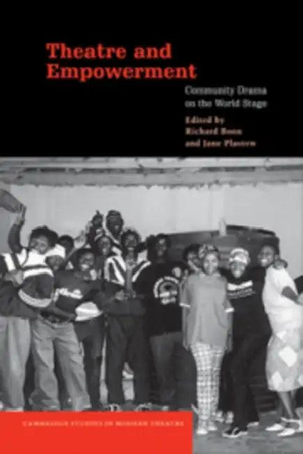Buy Theatre and Empowerment (English, Boon | Richard Boon | Jane Plastow) Online at Best Price - BookBajar