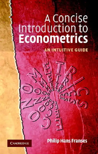 Buy A Concise Introduction to Econometrics (English, Philip Hans Franses) Online at Best Price - BookBajar
