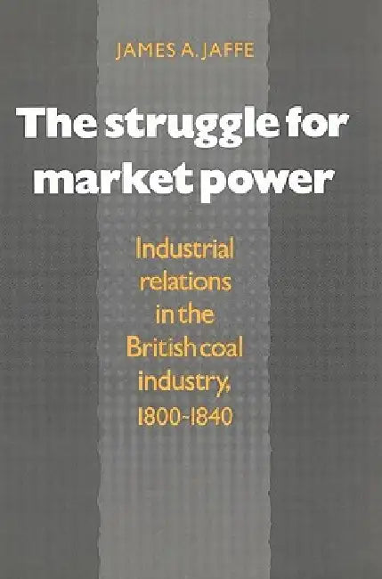 The Struggle for Market Power (English, James Alan Jaffe) - Image 1 - BookBajar