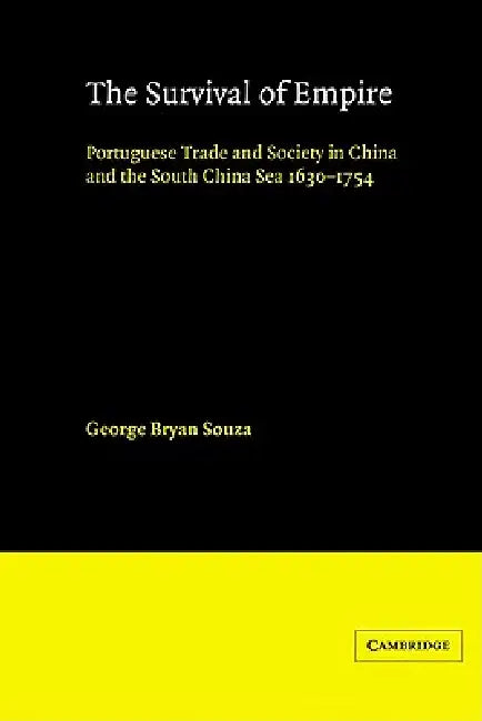 Buy The Survival of Empire (English, G. B. Souza | George Bryan Souza) Online at Best Price - BookBajar