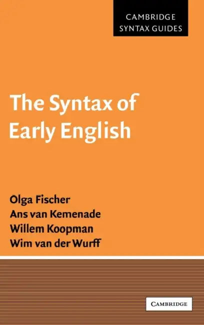 Buy The Syntax of Early English (English, Olga Fischer | Ans Van Kemenade | Willem Koopman) Online at Best Price - BookBajar
