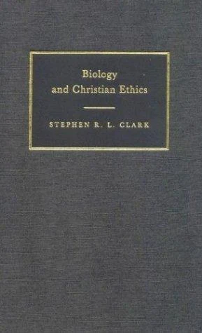 Buy Biology and Christian Ethics (English, Stephen R. L. Clark) Online at Best Price - BookBajar