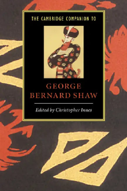Buy The Cambridge Companion to George Bernard Shaw (English, Christopher Innes) Online at Best Price - BookBajar
