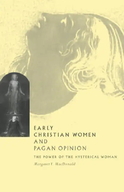 Buy Early Christian Women and Pagan Opinion (English, Margaret Y. MacDonald) Online at Best Price - BookBajar