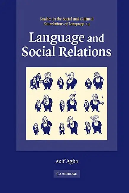 Buy Language and Social Relations (English, Asif Agha | Judith Irvine | Bambi Schieffelin) Online at Best Price - BookBajar
