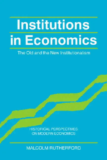 Buy Institutions in Economics (English, Malcolm Rutherford | Craufurd Goodwin) Online at Best Price - BookBajar