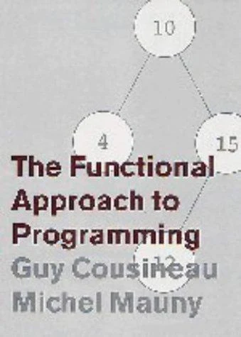 The Functional Approach to Programming (English, Guy Cousineau | Michel Mauny | K. Callaway) - Image 1 - BookBajar
