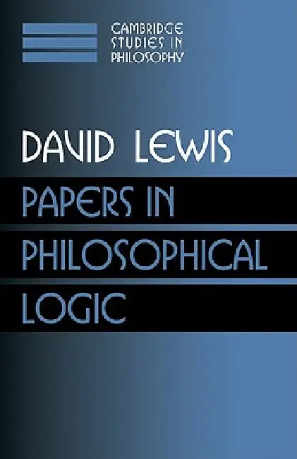 Buy Papers in Philosophical Logic (English, David Lewis | Ernest Sosa | Jonathan Dancy) Online at Best Price - BookBajar