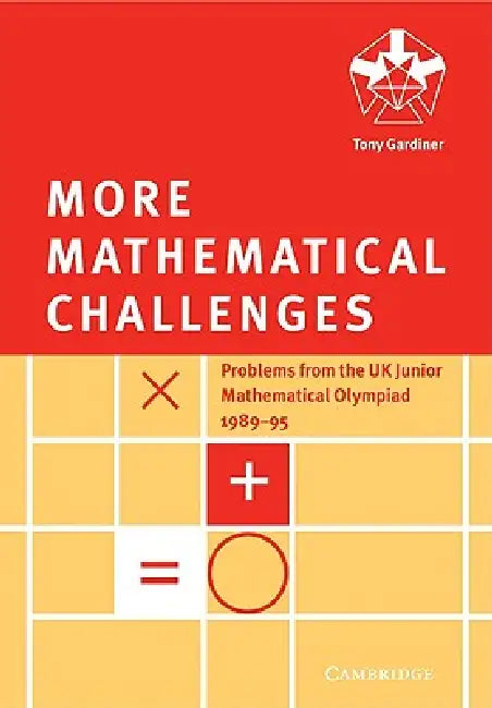 Buy More Mathematical Challenges (English, Tony Gardiner) Online at Best Price - BookBajar