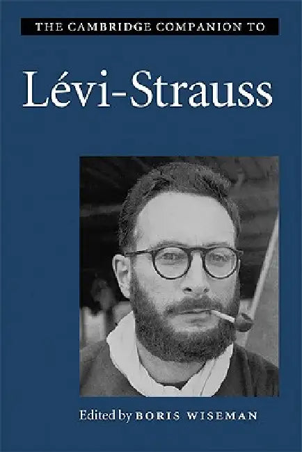 Buy The Cambridge Companion to Lévi-Strauss (English, Boris Wiseman) Online at Best Price - BookBajar