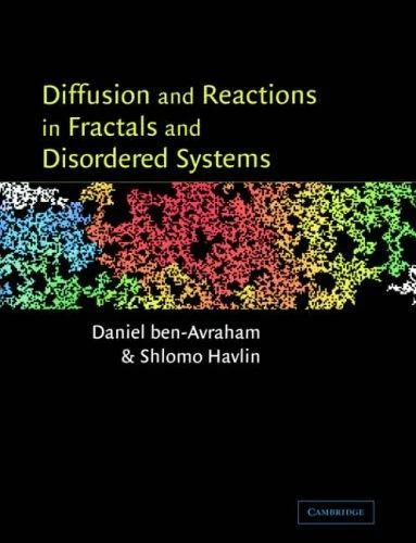 Buy Diffusion and Reactions in Fractals and Disordered Systems (English, Daniel Ben-Avraham | Shlomo Havlin | Ben-Avraham Daniel) Online at Best Price - BookBajar
