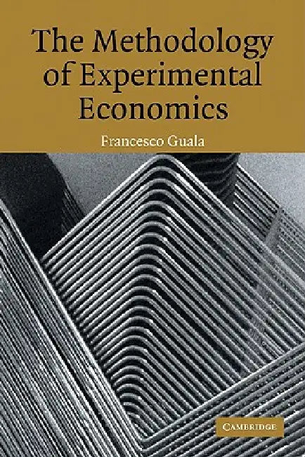 Buy The Methodology of Experimental Economics (English, Francesco Guala) Online at Best Price - BookBajar