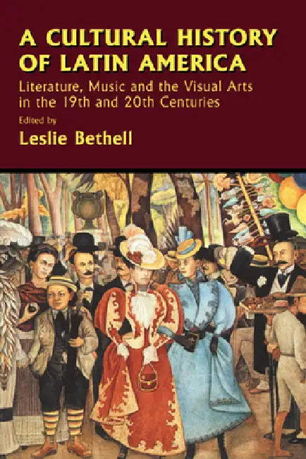 Buy A Cultural History of Latin America (English, Leslie Bethell | Gordon Brotherston | Jaime Concha) Online at Best Price - BookBajar