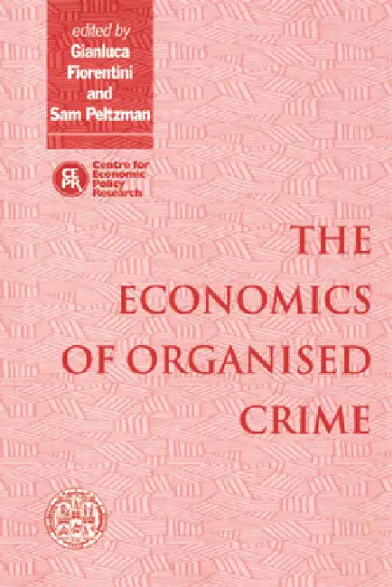 Buy The Economics of Organised Crime (English, Gianluca Fiorentini | Sam Peltzman) Online at Best Price - BookBajar