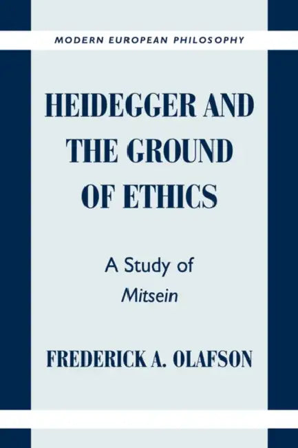 Buy Heidegger and the Ground of Ethics (English, Frederick A. Olafson | Olafson Frederick a. | Robert B. Pippin) Online at Best Price - BookBajar