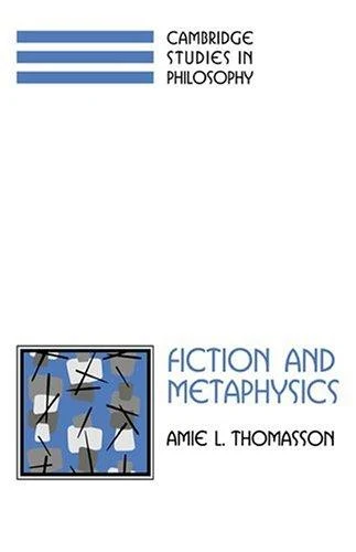 Buy Fiction and Metaphysics (English, Amie L. Thomasson | Ernest Sosa | Jonathan Dancy) Online at Best Price - BookBajar