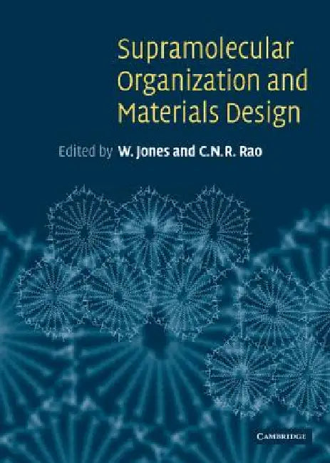 Supramolecular Organization and Materials Design (English, W. Jones | C. N. R. Rao) - Image 1 - BookBajar