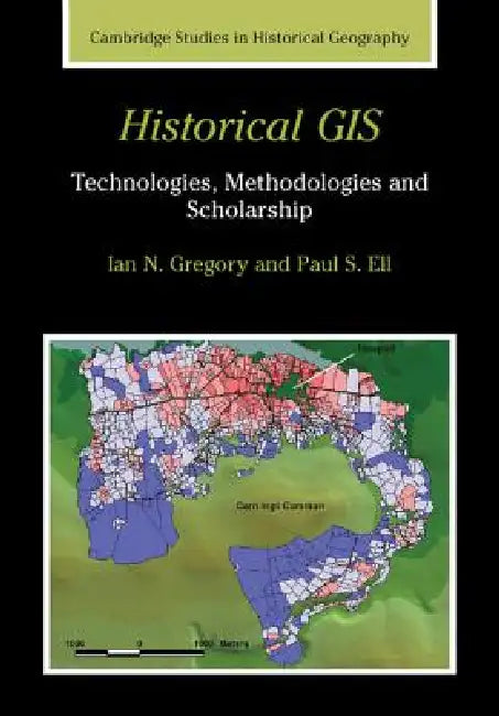 Buy Historical GIS (English, Ian N. Gregory | Paul S. Ell) Online at Best Price - BookBajar
