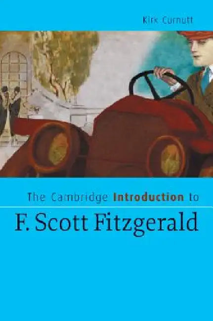 Buy The Cambridge Introduction to F. Scott Fitzgerald (English, Kirk Curnutt) Online at Best Price - BookBajar