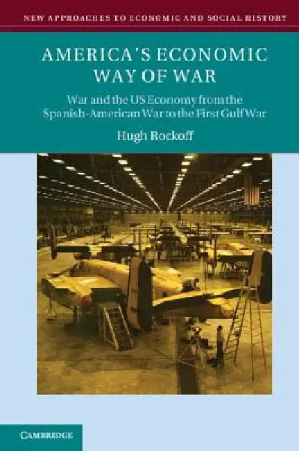 Buy America's Economic Way of War (English, Hugh Rockoff) Online at Best Price - BookBajar