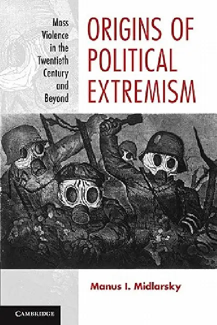 Buy Origins of Political Extremism (English, Manus I. Midlarsky) Online at Best Price - BookBajar