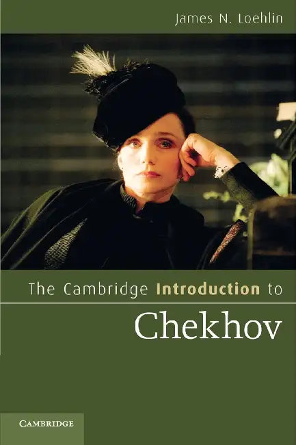 The Cambridge Introduction to Chekhov (English, James N. Loehlin) - Image 1 - BookBajar