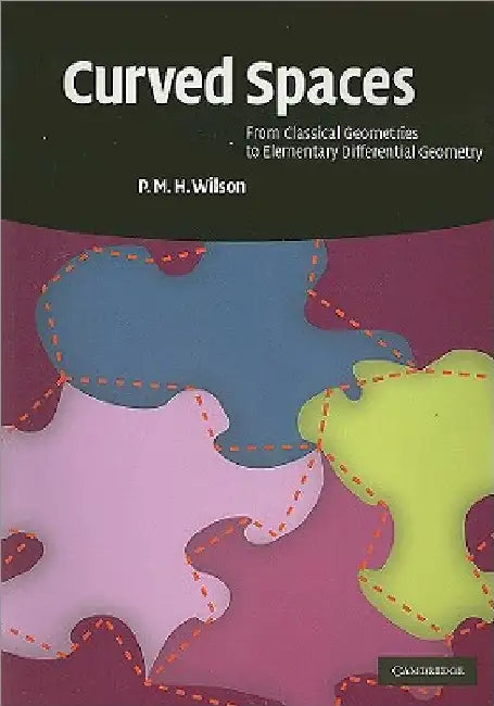 Curved Spaces (English, P. M. H. Wilson) - Image 1 - BookBajar
