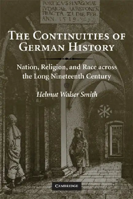 Buy The Continuities of German History (English, Helmut Walser Smith) Online at Best Price - BookBajar
