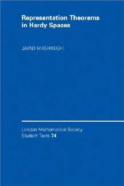 Representation Theorems in Hardy Spaces (English, Javad Mashreghi) - Image 1 - BookBajar